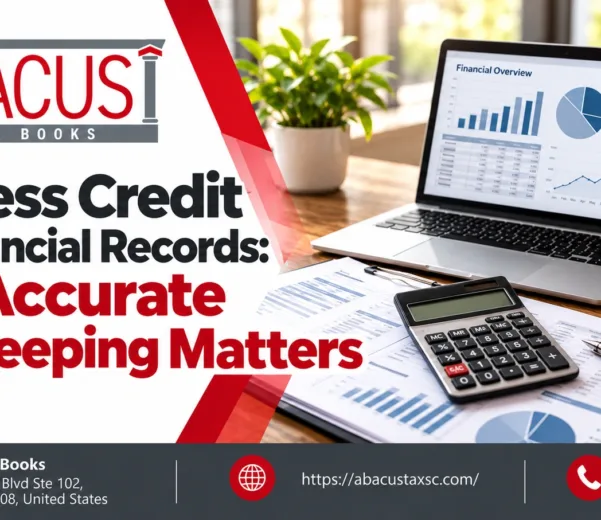 Business Credit and Financial Records: Why Accurate Bookkeeping Matters